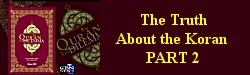The Truth About the Koran Part 2